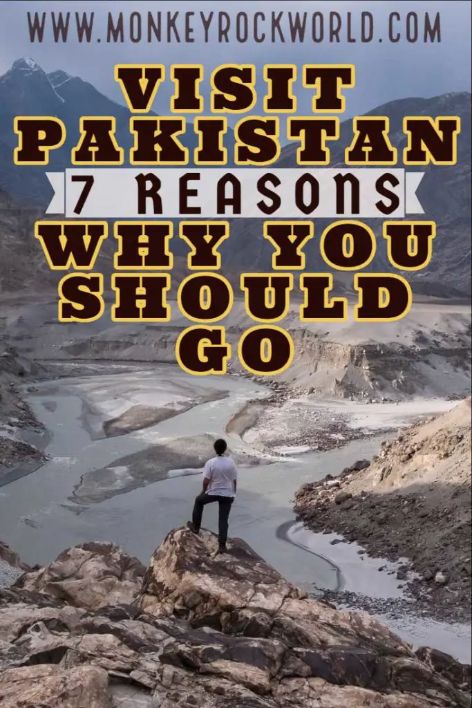 reasons to visit pakistan